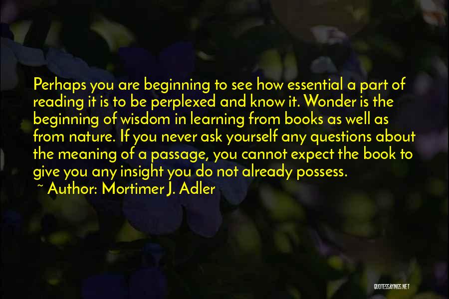 Reading Books And Learning Quotes By Mortimer J. Adler
