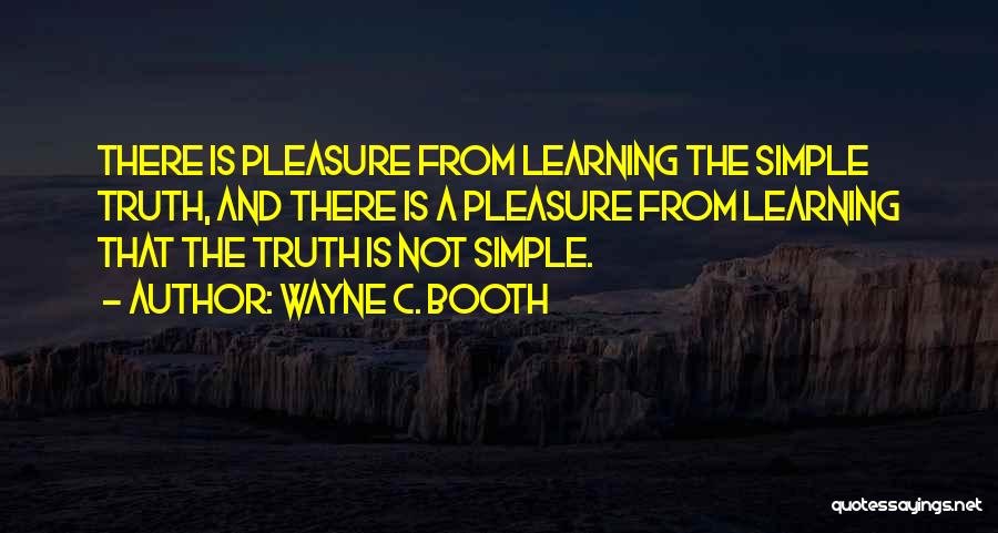 Reading Books And Learning Quotes By Wayne C. Booth