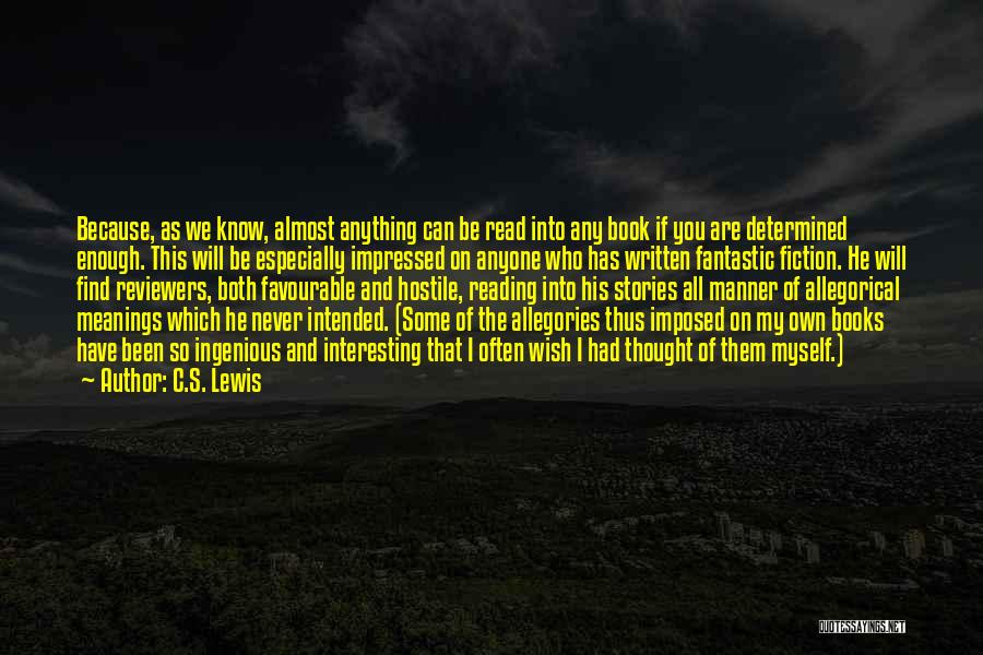 Reading Books And Writing Quotes By C.S. Lewis