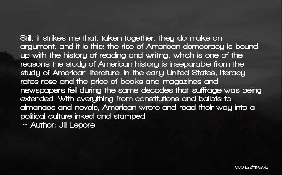 Reading Books And Writing Quotes By Jill Lepore