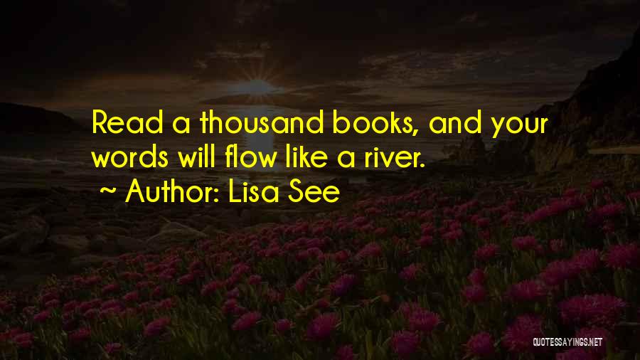 Reading Books And Writing Quotes By Lisa See