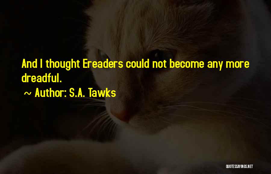 Reading Books And Writing Quotes By S.A. Tawks