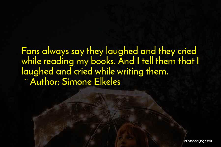 Reading Books And Writing Quotes By Simone Elkeles