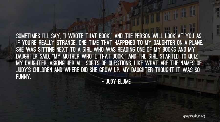 Reading Books To Children Quotes By Judy Blume Reading Books To Children Quotes By Judy Blume