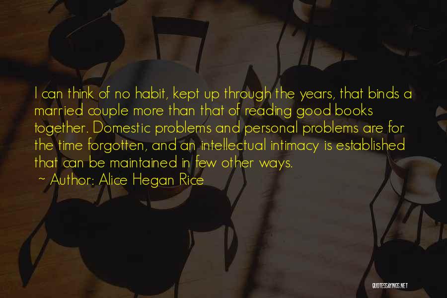 Reading Books Together Quotes By Alice Hegan Rice