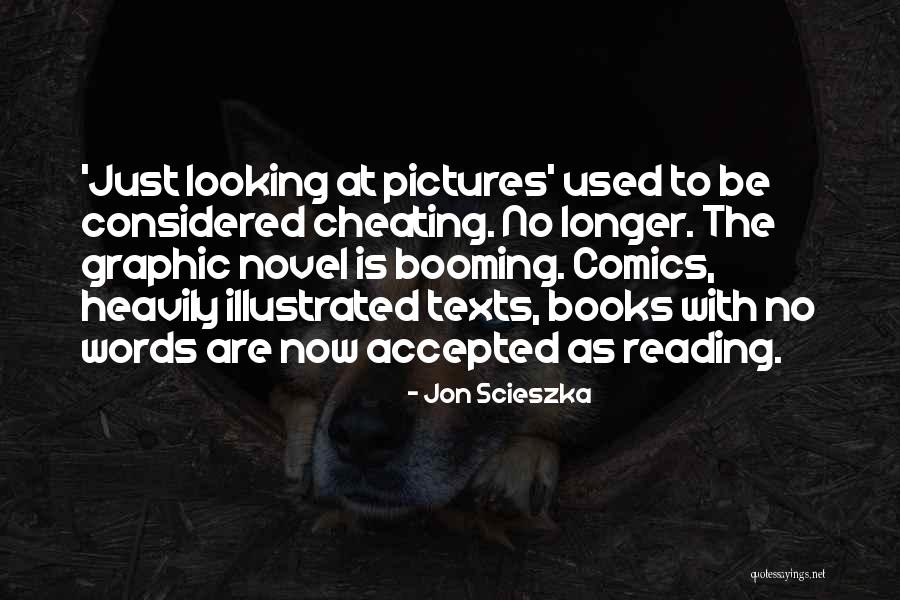 Reading Books With Pictures Quotes By Jon Scieszka Reading Books With Pictures Quotes By Jon Scieszka