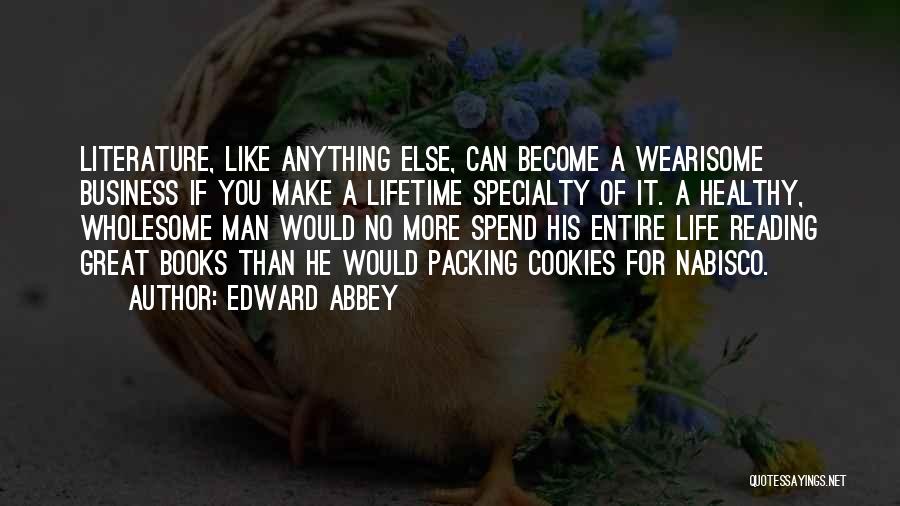 Reading Business Books Quotes By Edward Abbey