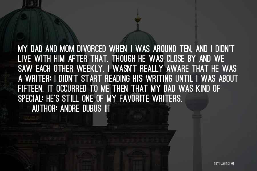 Reading By Writers Quotes By Andre Dubus III