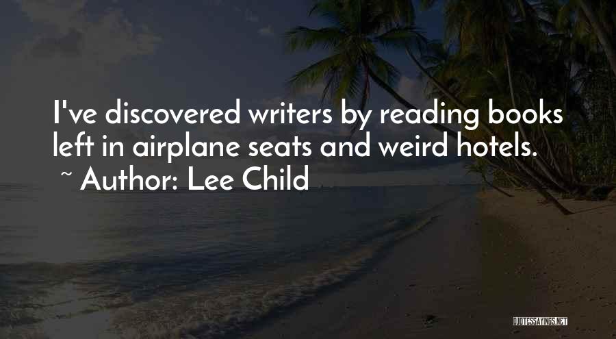 Reading By Writers Quotes By Lee Child