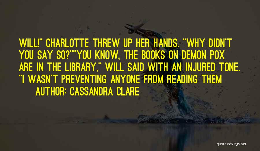 Reading Cassandra Clare Quotes By Cassandra Clare