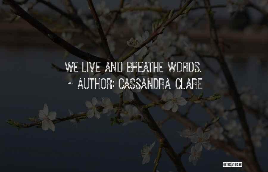Reading Cassandra Clare Quotes By Cassandra Clare