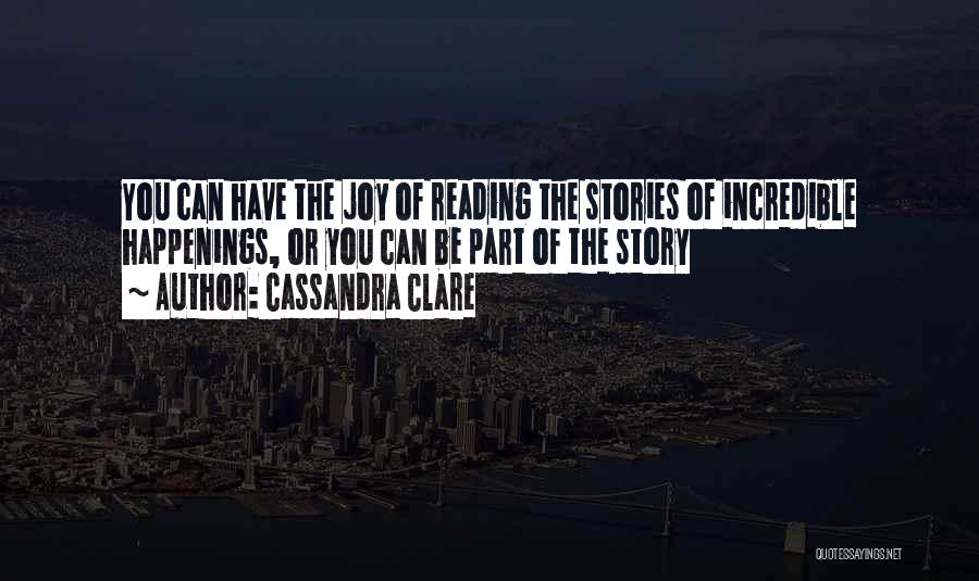 Reading Cassandra Clare Quotes By Cassandra Clare