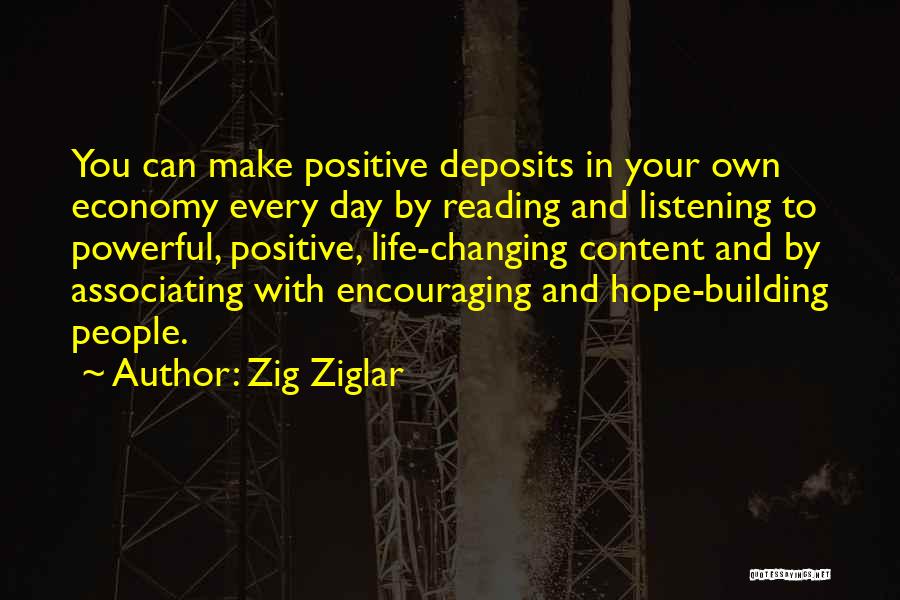 Reading Changing Your Life Quotes By Zig Ziglar