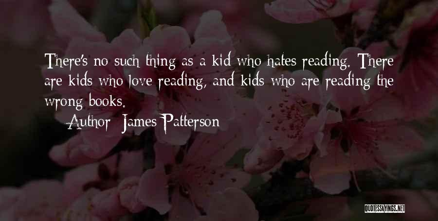 Reading Children's Books Quotes By James Patterson