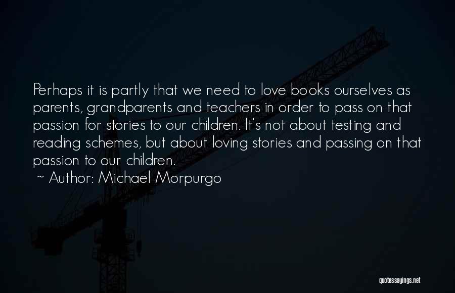 Reading Children's Books Quotes By Michael Morpurgo