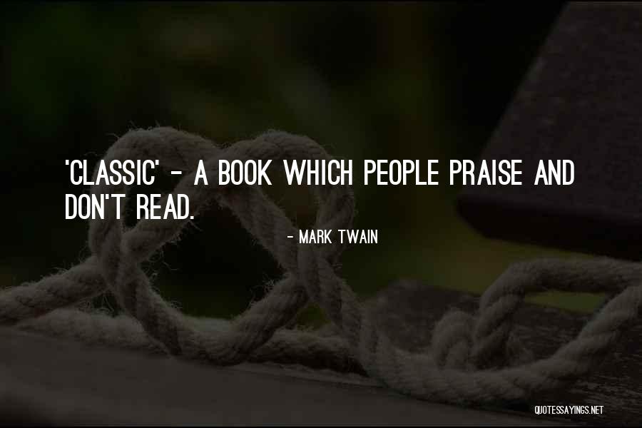 Reading Classic Books Quotes By Mark Twain Reading Classic Books Quotes By Mark Twain