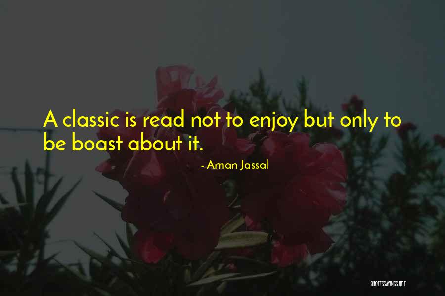 Reading Classics Quotes By Aman Jassal