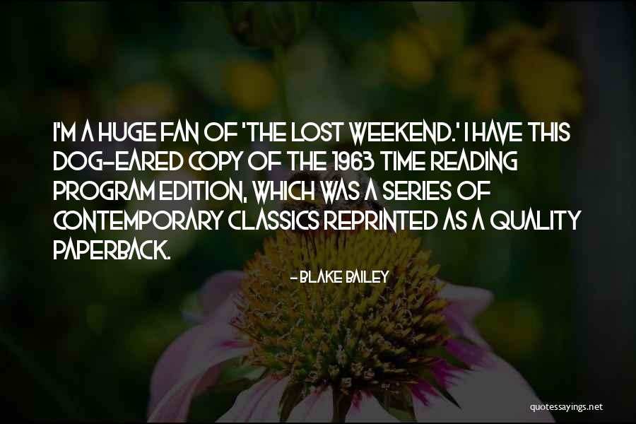Reading Classics Quotes By Blake Bailey Reading Classics Quotes By Blake Bailey