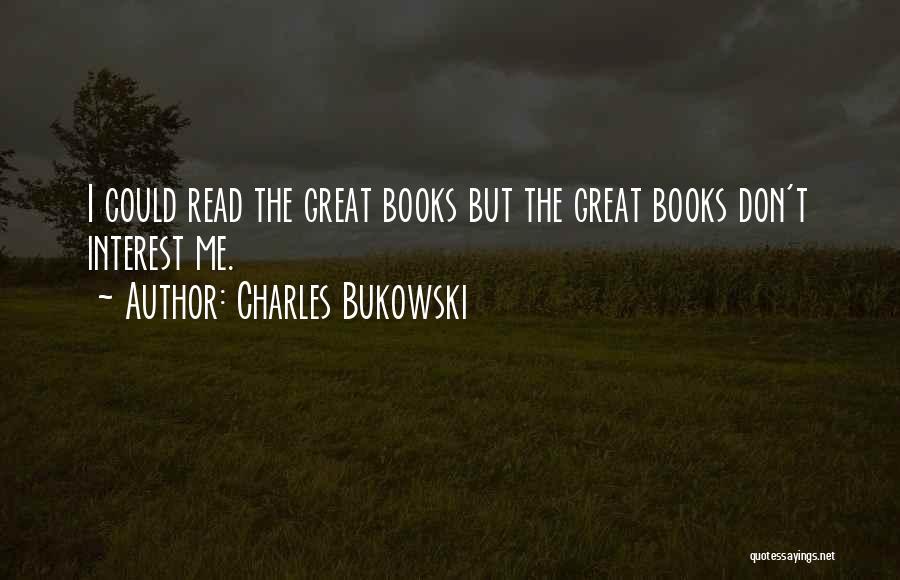 Reading Classics Quotes By Charles Bukowski