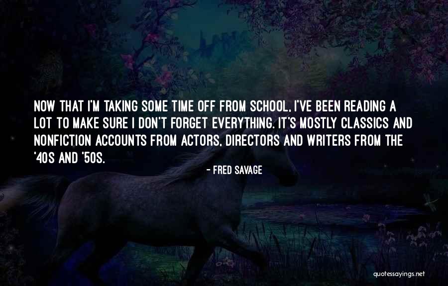 Reading Classics Quotes By Fred Savage Reading Classics Quotes By Fred Savage