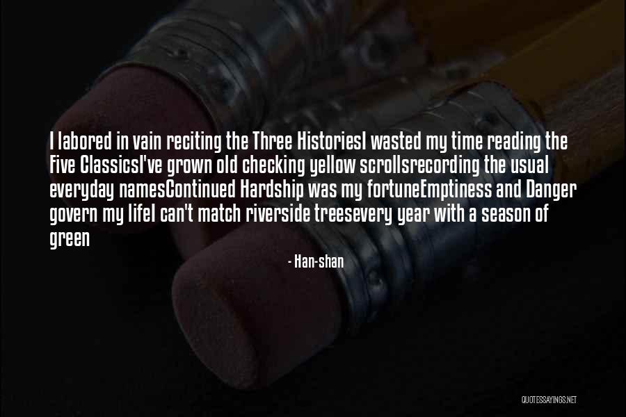 Reading Classics Quotes By Han-shan Reading Classics Quotes By Han-shan