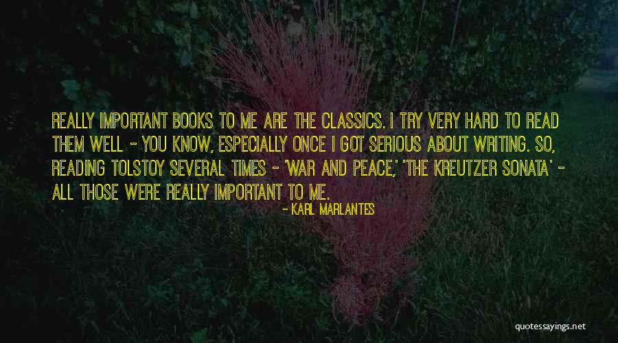 Reading Classics Quotes By Karl Marlantes