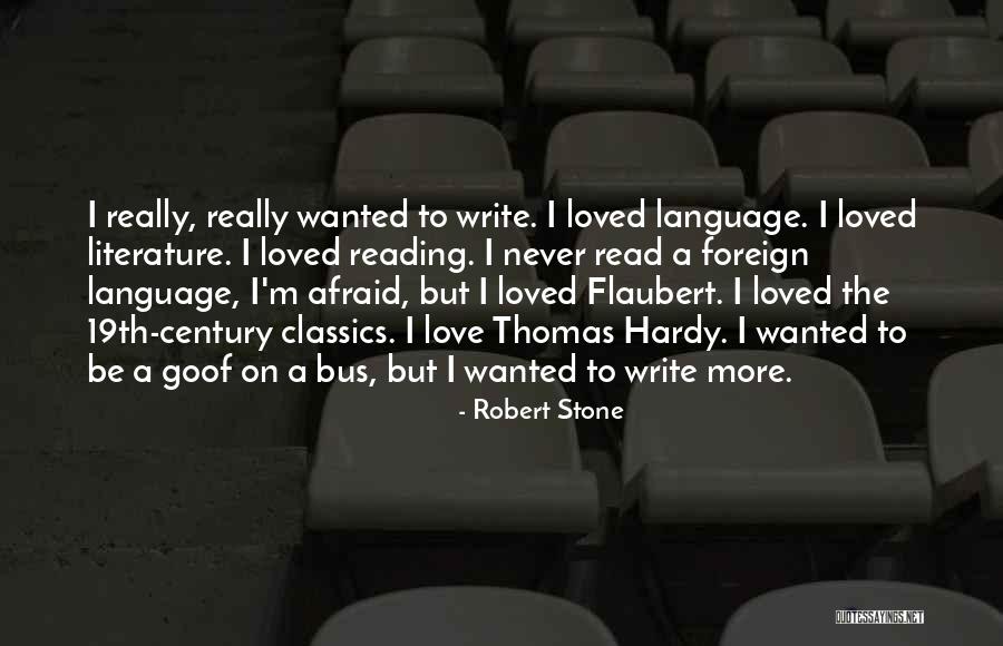 Reading Classics Quotes By Robert Stone Reading Classics Quotes By Robert Stone