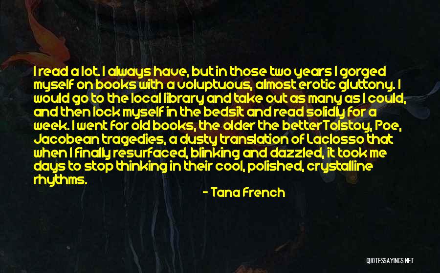 Reading Classics Quotes By Tana French Reading Classics Quotes By Tana French