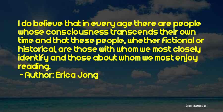 Reading Closely Quotes By Erica Jong