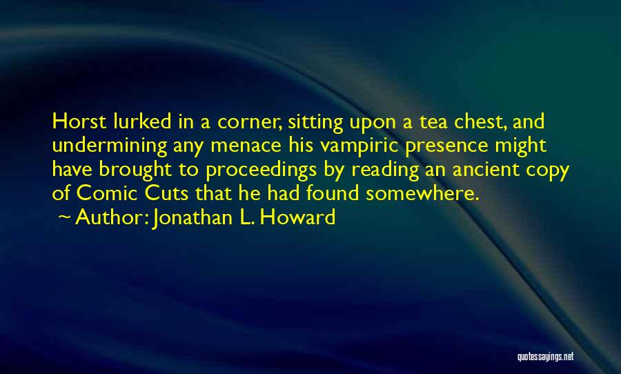 Reading Corner Quotes By Jonathan L. Howard