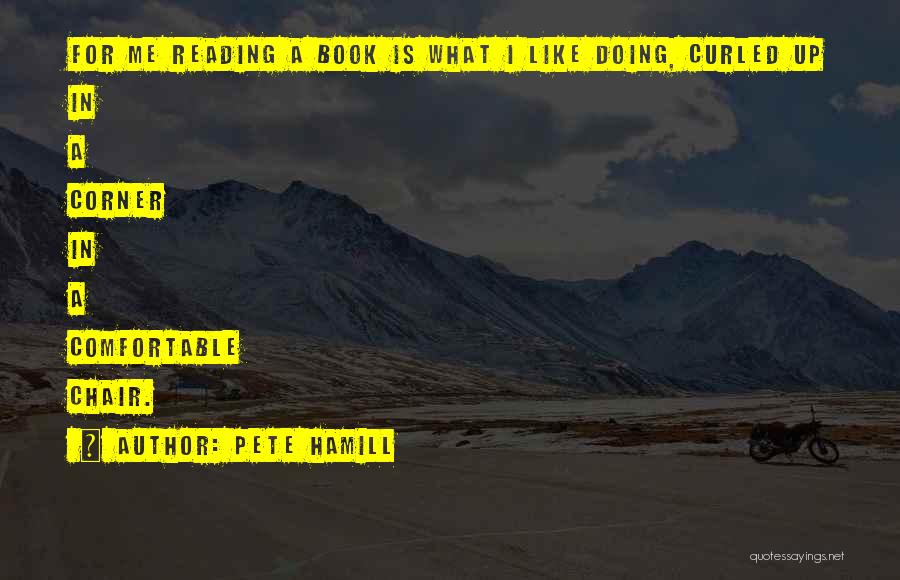 Reading Corner Quotes By Pete Hamill