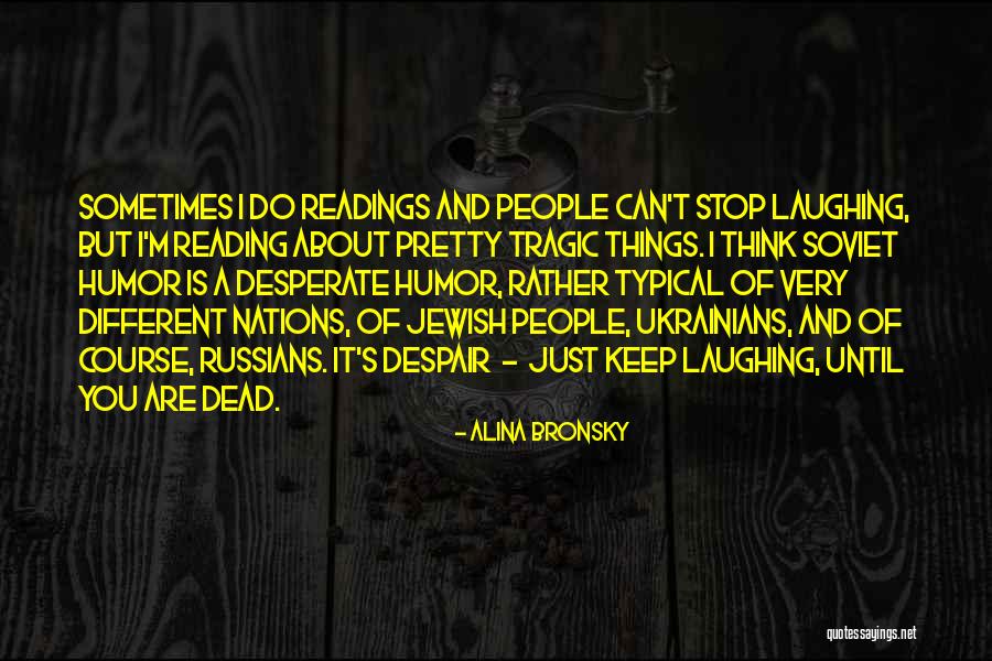 Reading Despair Quotes By Alina Bronsky Reading Despair Quotes By Alina Bronsky