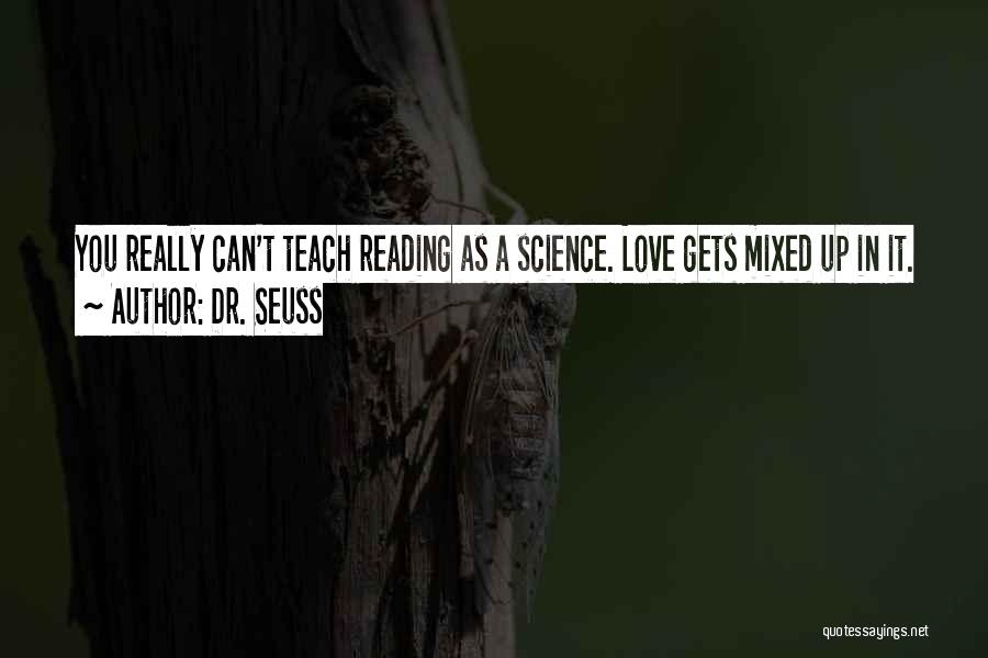 Reading Dr Seuss Quotes By Dr. Seuss