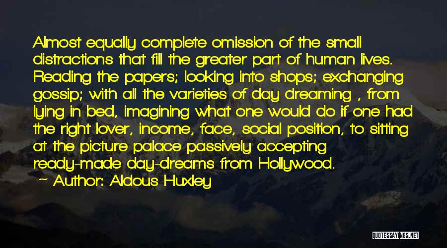 Reading Dreams Quotes By Aldous Huxley