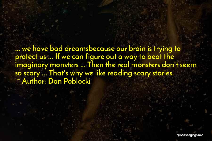 Reading Dreams Quotes By Dan Poblocki