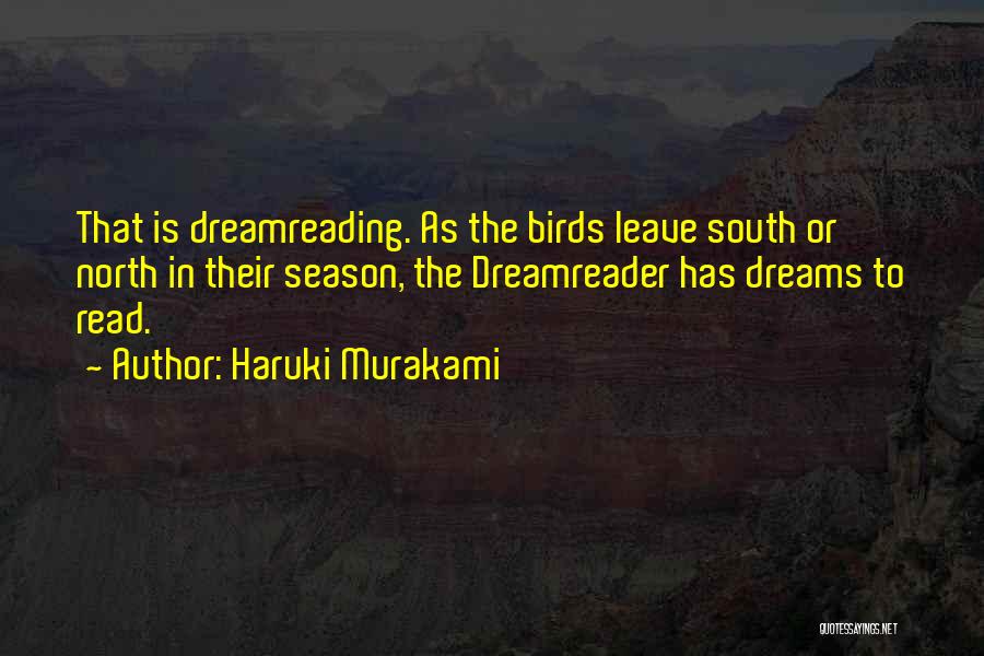 Reading Dreams Quotes By Haruki Murakami