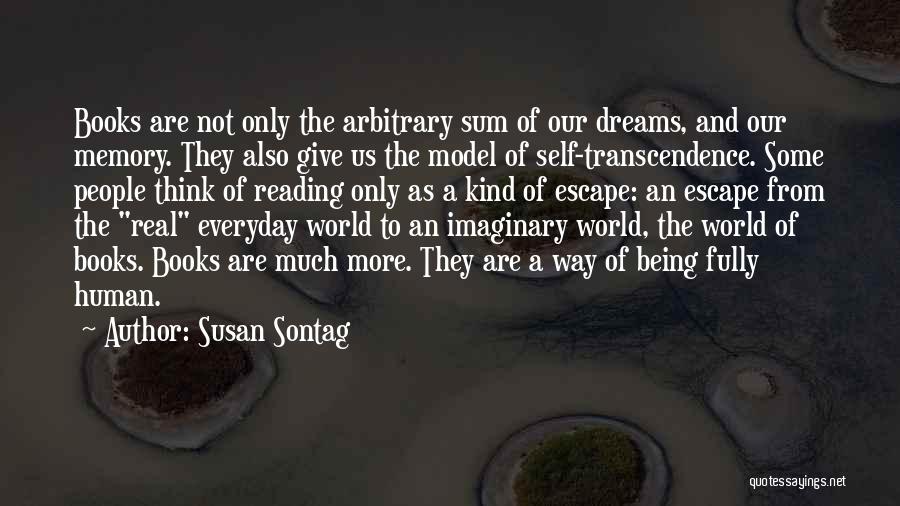 Reading Dreams Quotes By Susan Sontag
