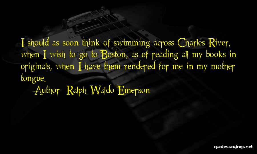 Reading Emerson Quotes By Ralph Waldo Emerson