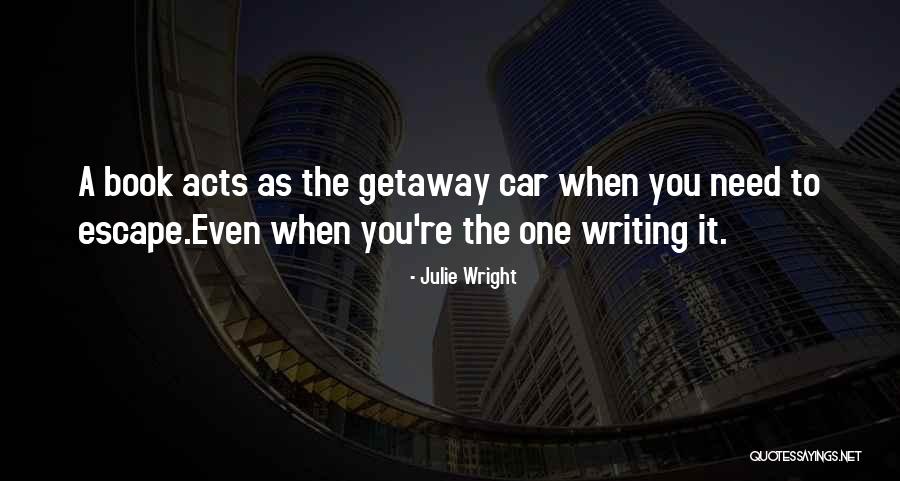 Reading Escape Quotes By Julie Wright Reading Escape Quotes By Julie Wright