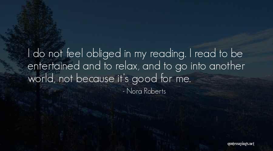 Reading Feel Good Quotes By Nora Roberts Reading Feel Good Quotes By Nora Roberts