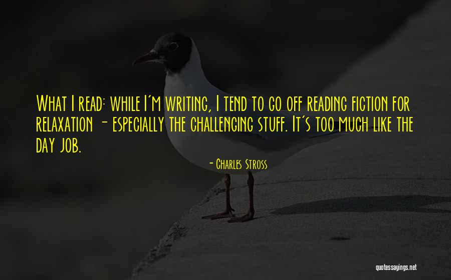 Reading Fiction Quotes By Charles Stross Reading Fiction Quotes By Charles Stross