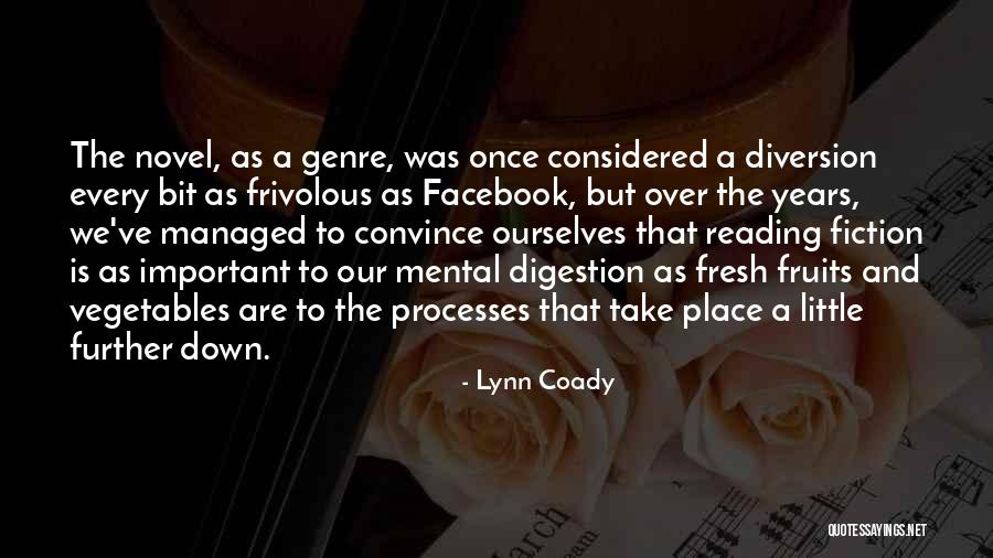 Reading Fiction Quotes By Lynn Coady Reading Fiction Quotes By Lynn Coady
