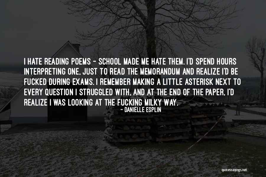 Reading For Exams Quotes By Danielle Esplin Reading For Exams Quotes By Danielle Esplin