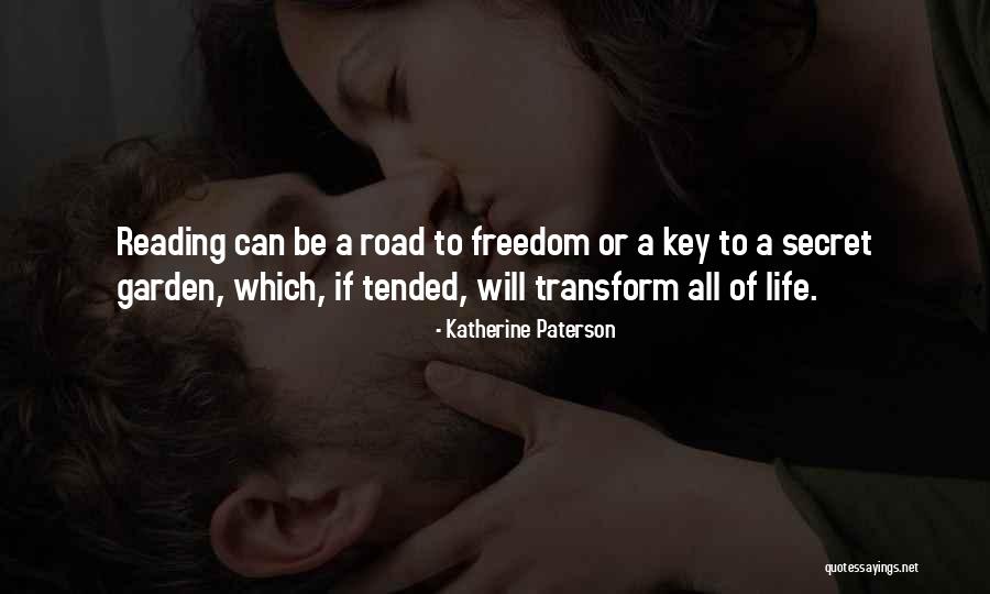 Reading Freedom Quotes By Katherine Paterson Reading Freedom Quotes By Katherine Paterson