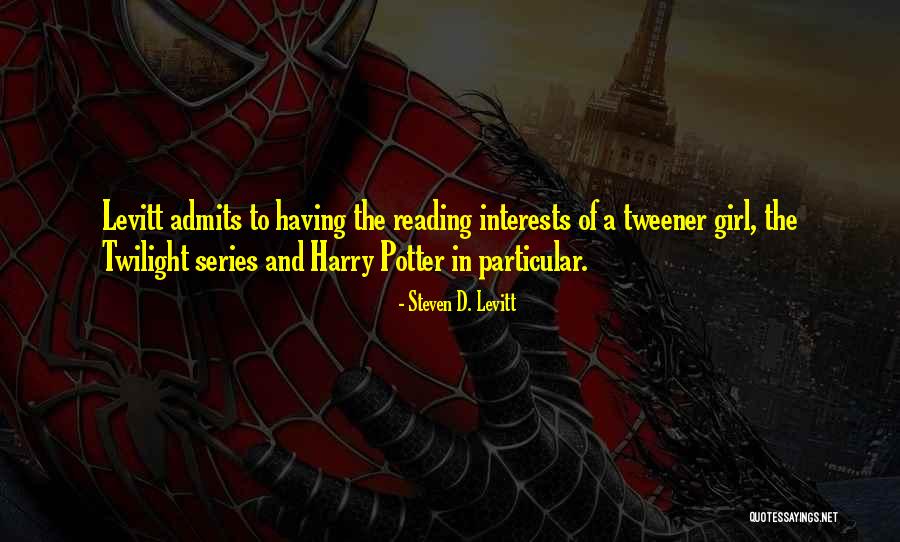 Reading From Harry Potter Quotes By Steven D. Levitt Reading From Harry Potter Quotes By Steven D. Levitt
