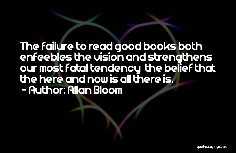 Reading Good Books Quotes By Allan Bloom