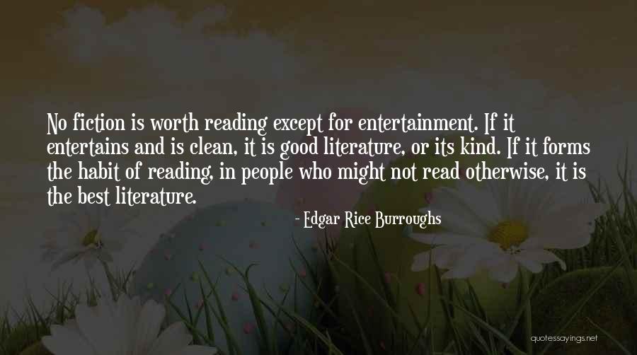 Reading Good Literature Quotes By Edgar Rice Burroughs Reading Good Literature Quotes By Edgar Rice Burroughs