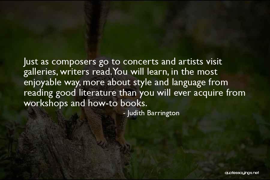 Reading Good Literature Quotes By Judith Barrington Reading Good Literature Quotes By Judith Barrington
