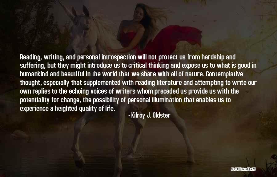 Reading Good Literature Quotes By Kilroy J. Oldster Reading Good Literature Quotes By Kilroy J. Oldster