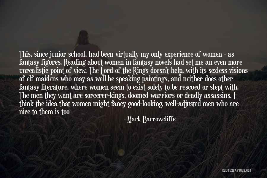 Reading Good Literature Quotes By Mark Barrowcliffe Reading Good Literature Quotes By Mark Barrowcliffe